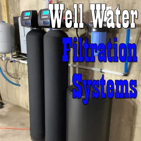 well water filtration system